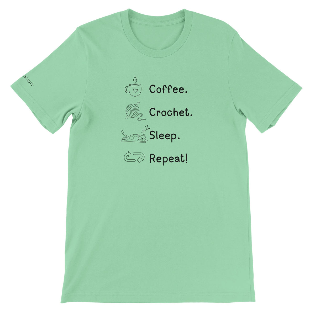 Coffee. Crochet. Sleep. Repeat! Colourful Relaxed Fit T-shirt by Brunaticality