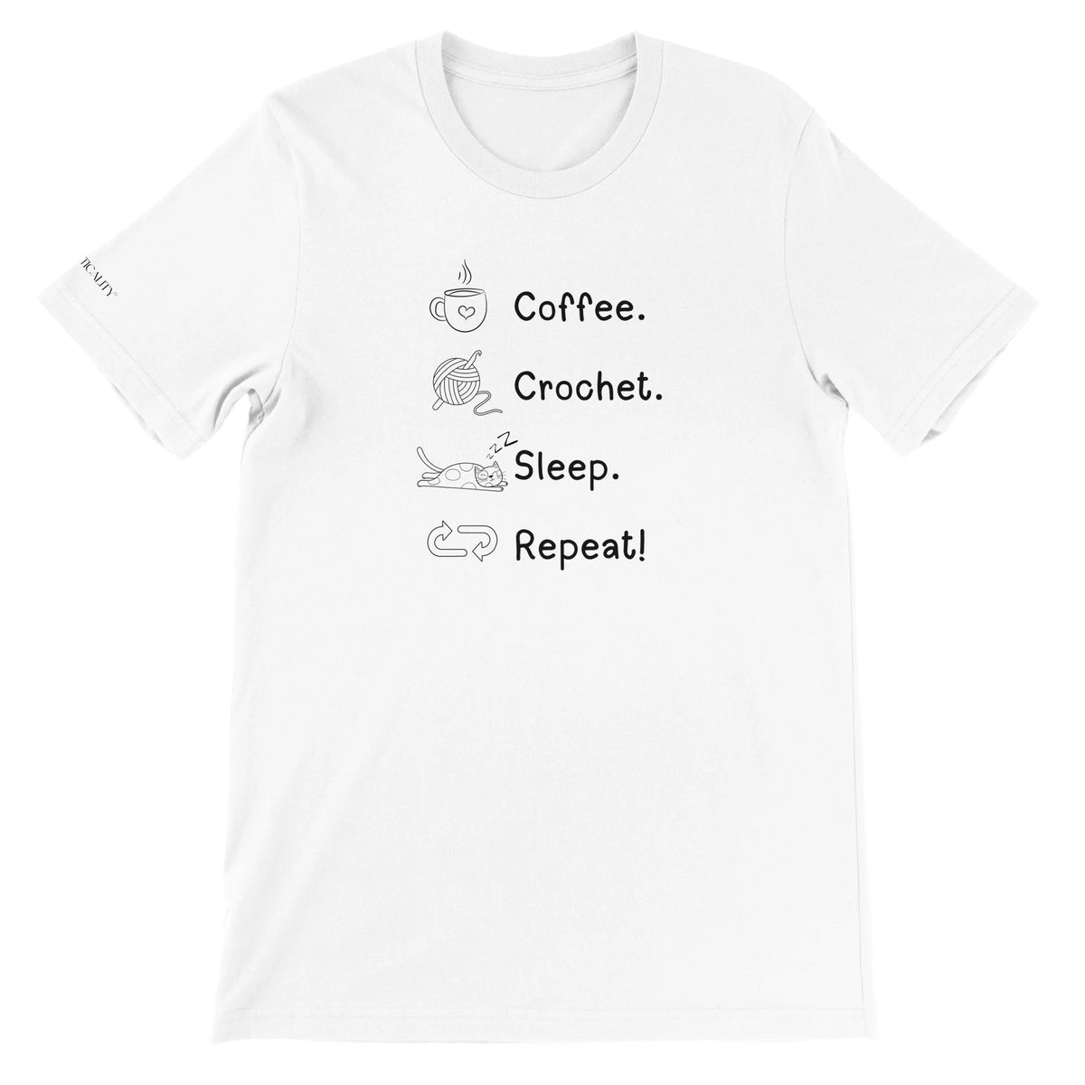 Coffee. Crochet. Sleep. Repeat! Colourful Relaxed Fit T-shirt by Brunaticality